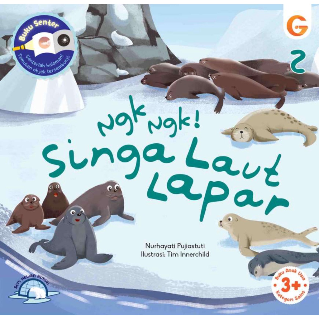 Buku Anak Seri Hewan Kutub ; Ngk Ngk Singa Laut Lapar