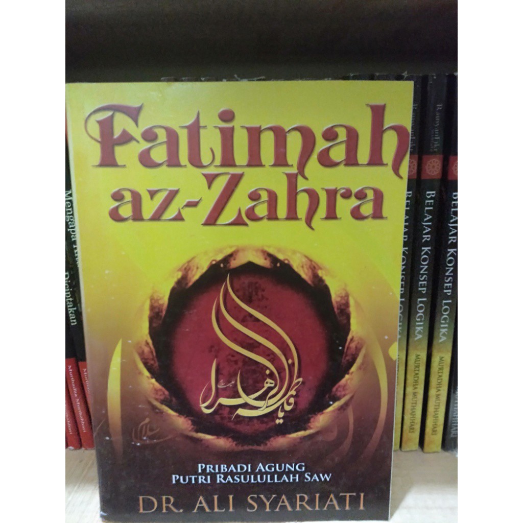 FATIMAH AZ - ZAHRA Pribadi Agung Putri Rasulullah by Ali Syariati
