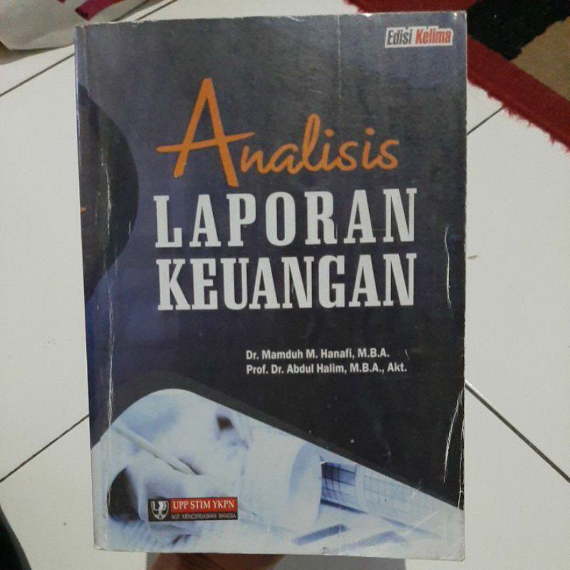 

Buku Analisis Laporan Keuangan Edisi Kelima oleh Abdul Halim dan Mamduh