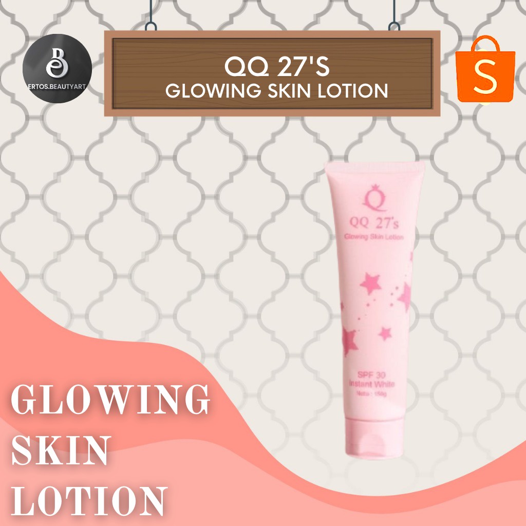 QQ 27's Glowing Skin Body Lotion - Lotion SPF 30  - Instant Brightening - Tone Up Skin
