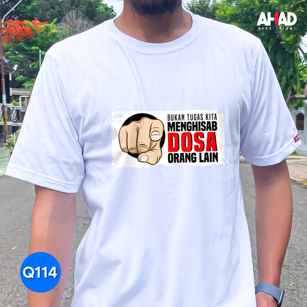 Kaos Islami Ahad - Bukan tugas kita menghisab dosa orang lain Q109