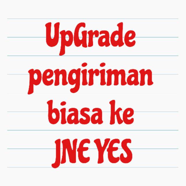 

Upgrade jasa pengiriman JNE YES Satu Hari Sampai