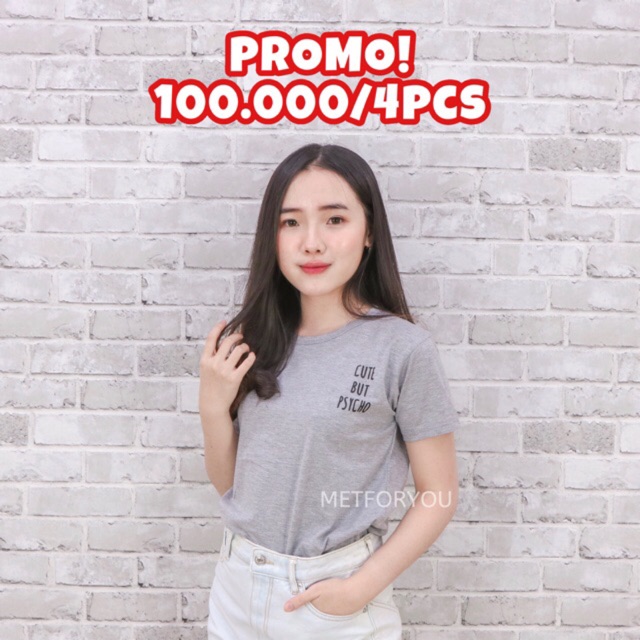  Kaos  Wanita  Katun Cute but Psycho Shopee  Indonesia