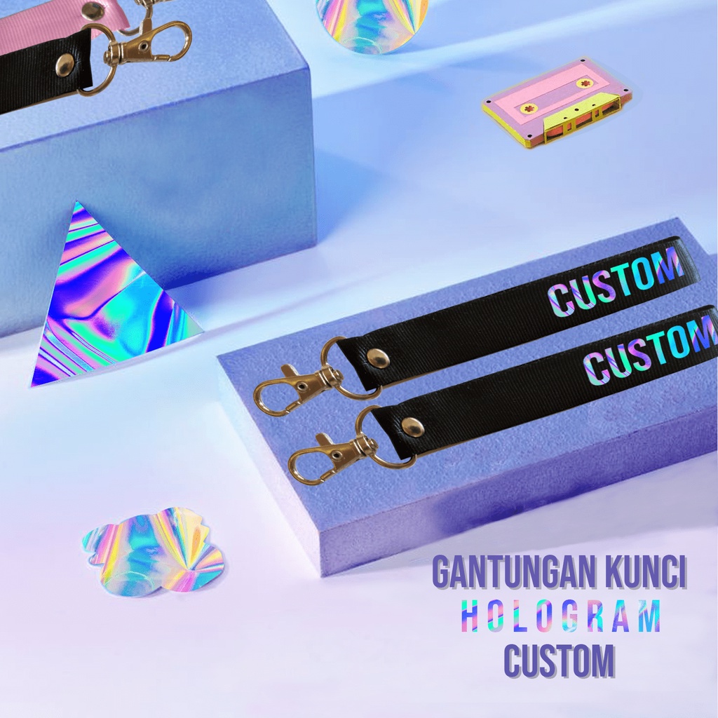 GANTUNGAN KUNCI CUSTOM STRAP HOLOGRAM LANYARD HOLOGRAM GANTUNGAN KUNCI CUSTOM MURAH KPOP &amp; NON KPOP