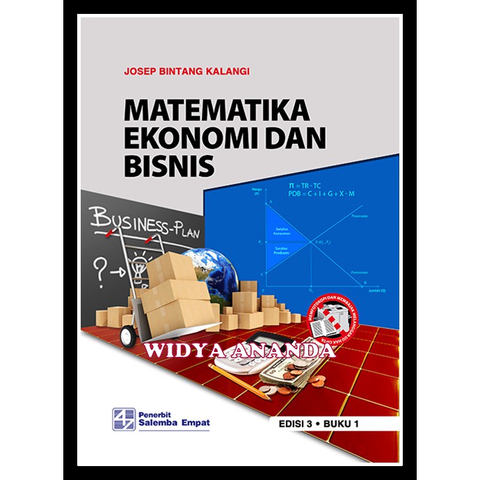 Kunci jawaban buku matematika ekonomi dan bisnis josep bintang kalangi edisi 3 buku 1 halaman 460