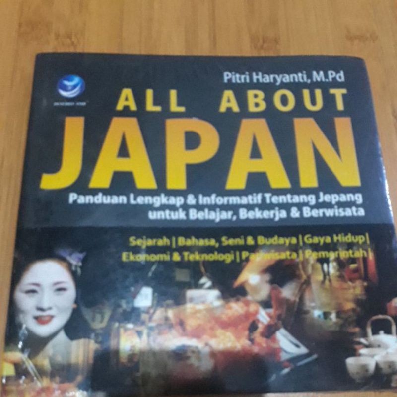 

all about japan panduan lengkap & informatif tentang jepang untuk belajar,bekerja&berwisata