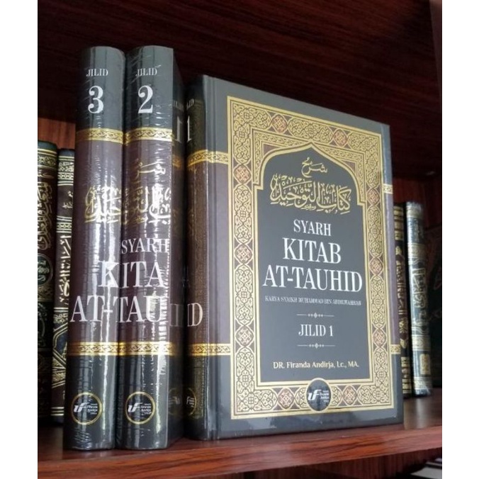 Syarah Kitab At-Tauhid 1 Set (Jilid 1,2,3) - Ustadz Dr Firanda Andirja MA Syaikh Muhammad bin Abdulw