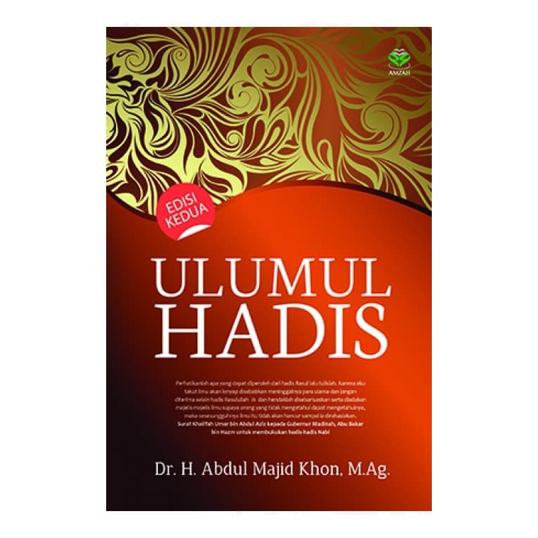 Ulumul Hadis Edisi Kedua - Dr. H. Abdul Majid Khon