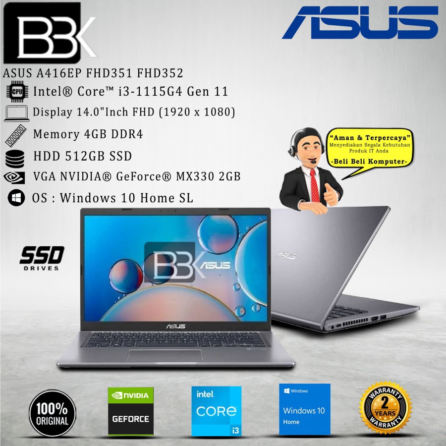 ASUS A416EP FHD351 FHD352 I3-1115G4 4GB 512GB SSD W10H VGA OHS 19 2Yr