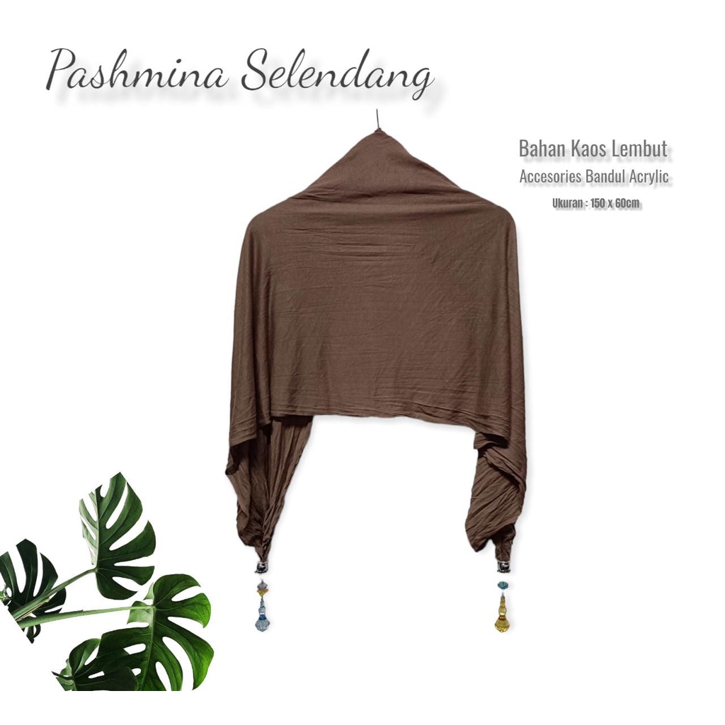 Pashmina Selendang bahan Kaos Polos Bandul Acrylic dan bahan polyester Bandul Kepang/ Shal Kaos dan polyester / Shwal Bandul Unik / Syal polos gantungan