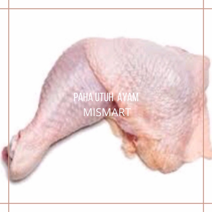 

PAHA AYAM UTUH - 1kg - 1kg