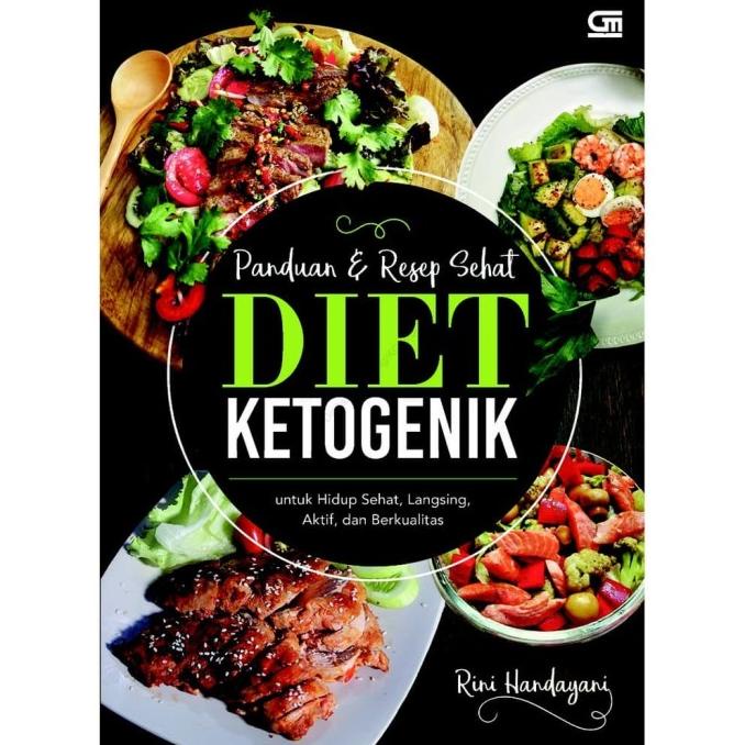 

Buku Diet Ketogenik: Panduan & Resep Sehat By Rini Handayani