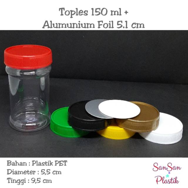 Toples 150 ml + Alumunium Foil ( Toples 150ml + tutup plastik + Alumunium Foil)