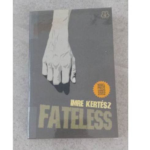 FATELESS NOVEL BY IMRE KERTESZ NOBEL PRIZE WINNER 2002 - PRELOVED BOOK - BUKU BEKAS - NOVEL BEKAS