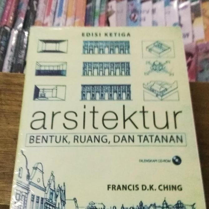 

Arsitektur bentuk, ruang, dan tatanan edisi 3 by Francis DK Ching