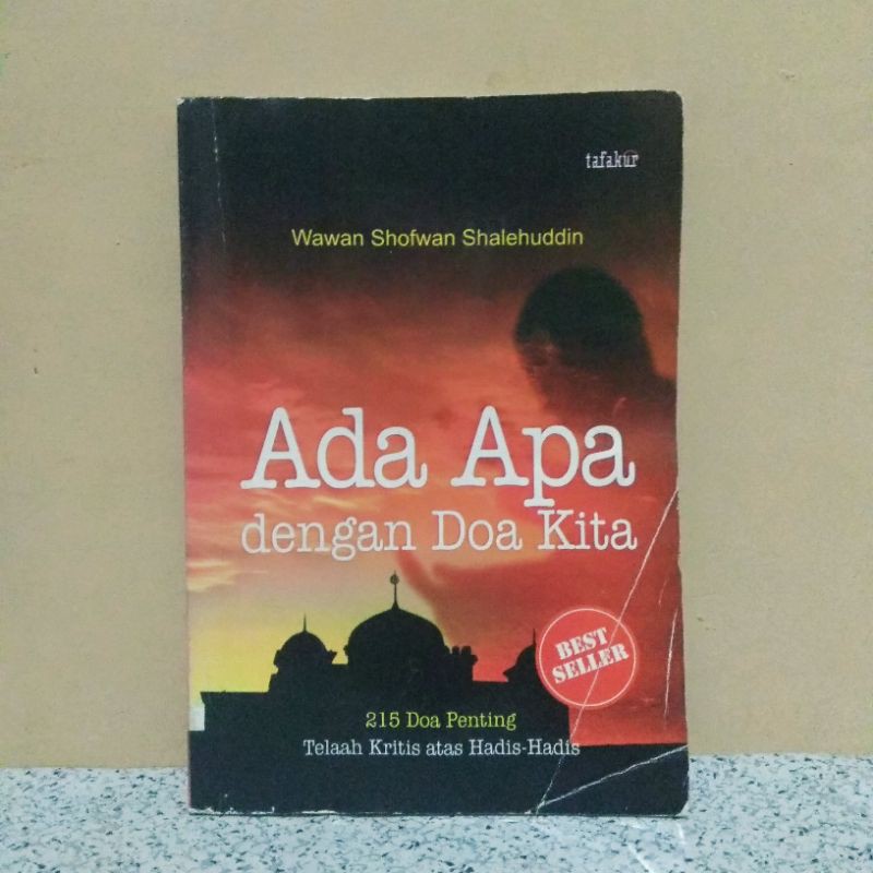 BUKU ADA APA DENGAN DOA KITA - 215 DOA PENTING TELAAH KRITIS ATAS HADIS-HADIS