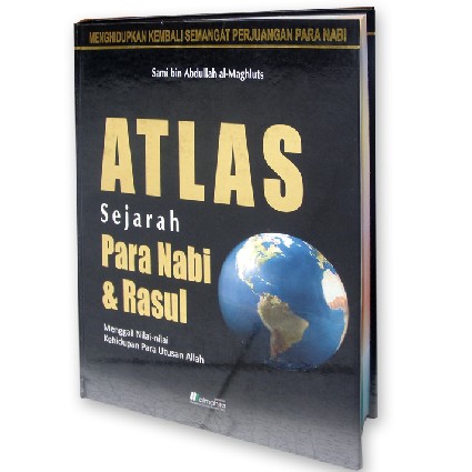 Atlas Sejarah Para Nabi Dan Rasul, Penerbit: Almahira
