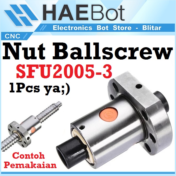 [HAEBOT] Nut Ballscrew SFU2005 Ball screw SFU2005-3 2005 Router Milling CNC Mesin Presisi 20mm Pitch 5mm Industri Otomasi