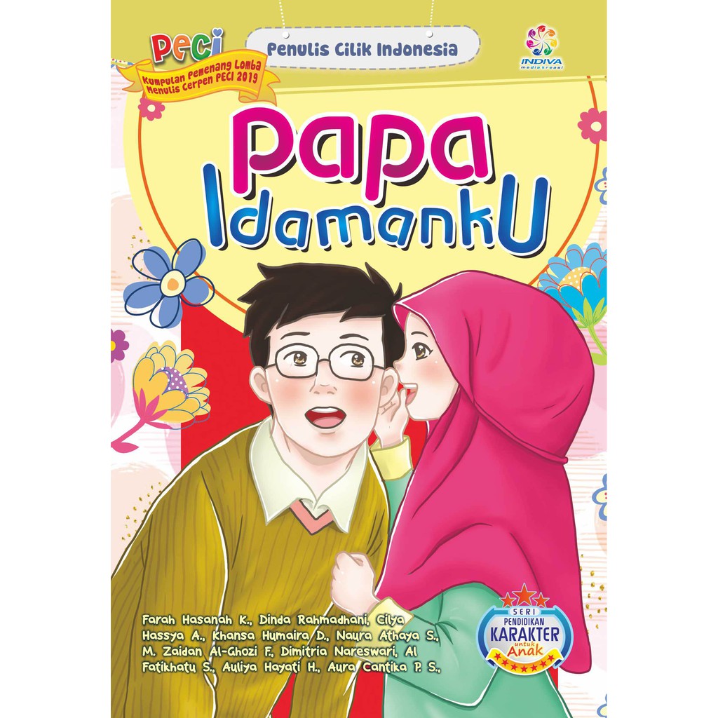 Kumpulan Cerpen Pemenang Lomba Menulis Cerpen Peci 2019 Papa Idamanku Shopee Indonesia