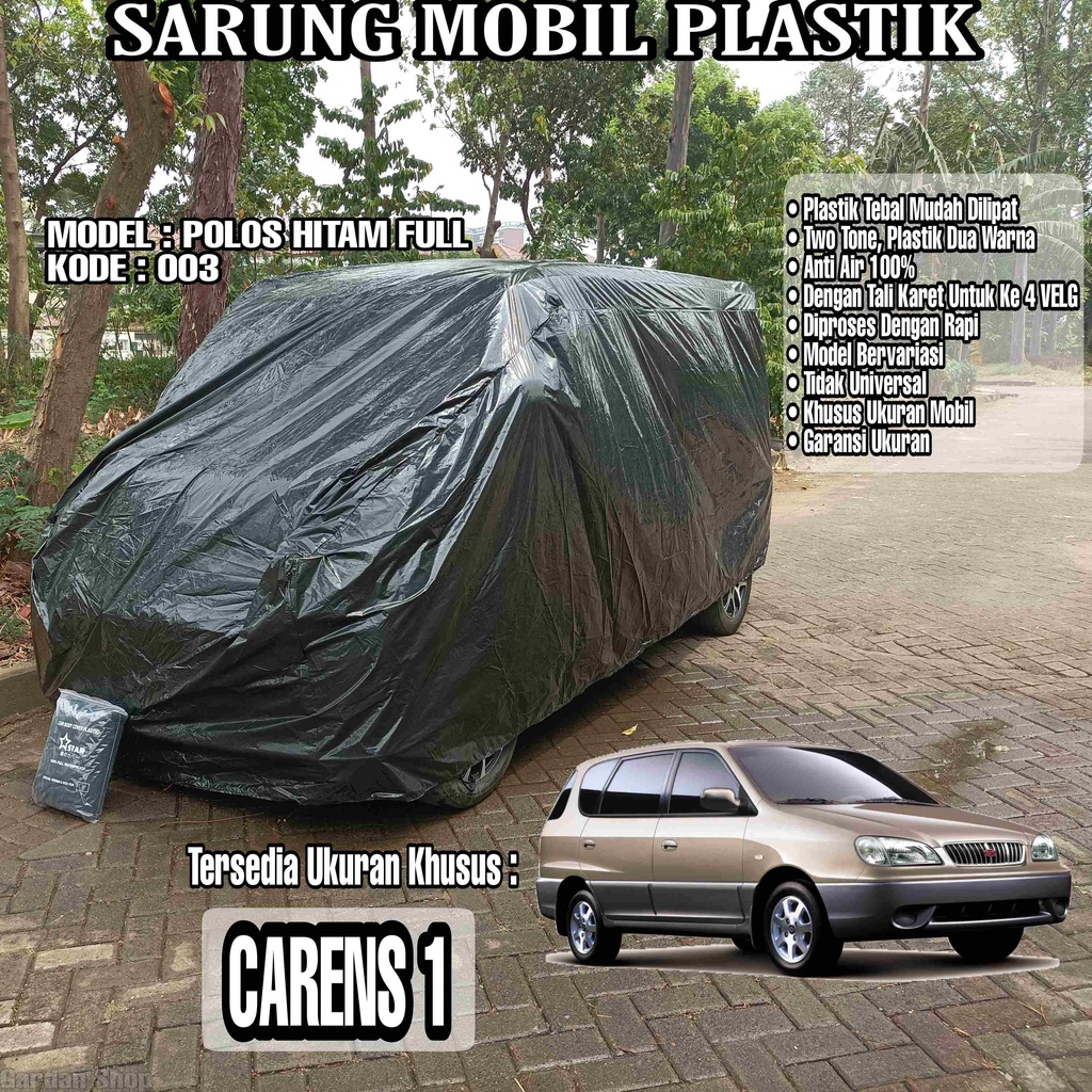 Sarung Mobil plastik CARENS 1 Hitam Polos Full Anti Air Full Black Waterproof