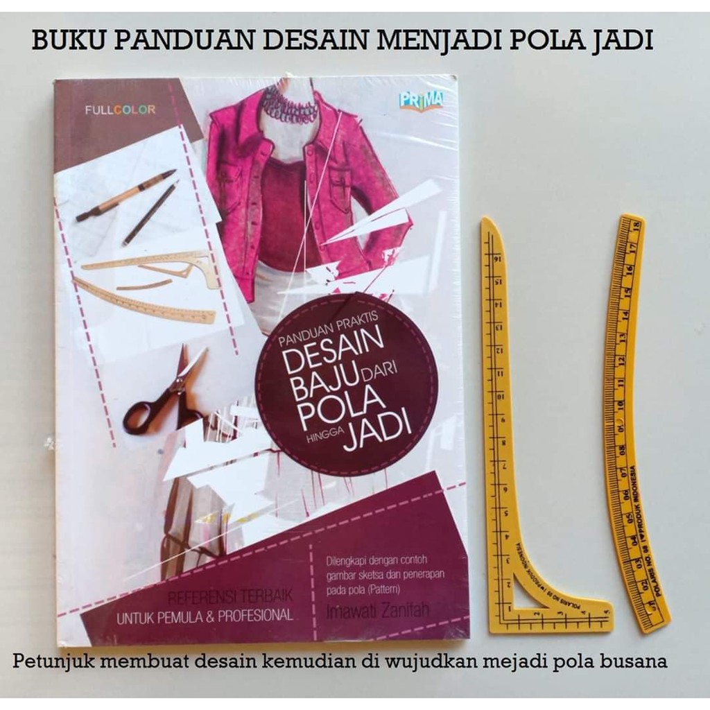 BUKU PANDUAN DARI DESAIN BUSANA HINGGA JADI