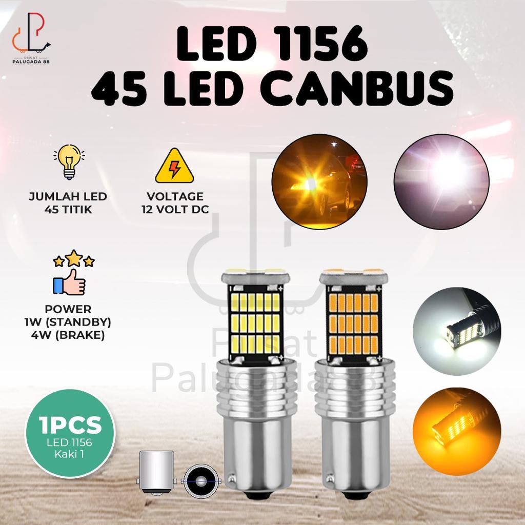 Lampu LED Rem Kaki 1 45 Mata Mobil Motor Stop 1156 Canbus SUPER BRIGHT Sein Senja Titik W16W 12-24v Bayonet Putar BA15S P21W 1156 Mundur DC 12V