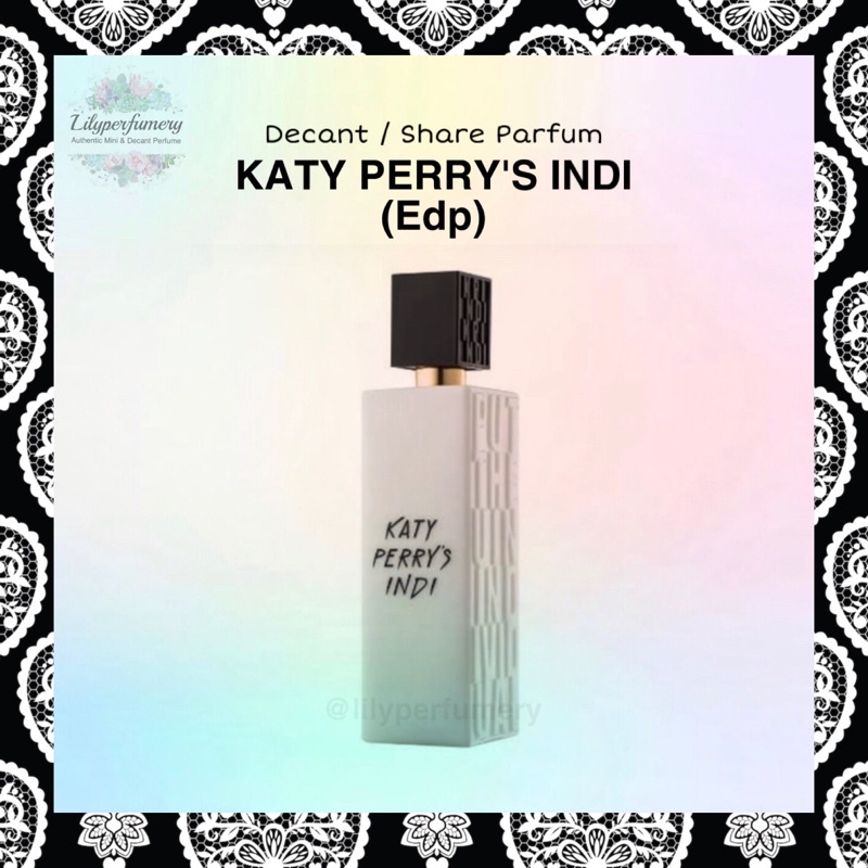 Parfum Decant / Share KATY PERRY INDI EDP 10 ml (Authentic Only)
