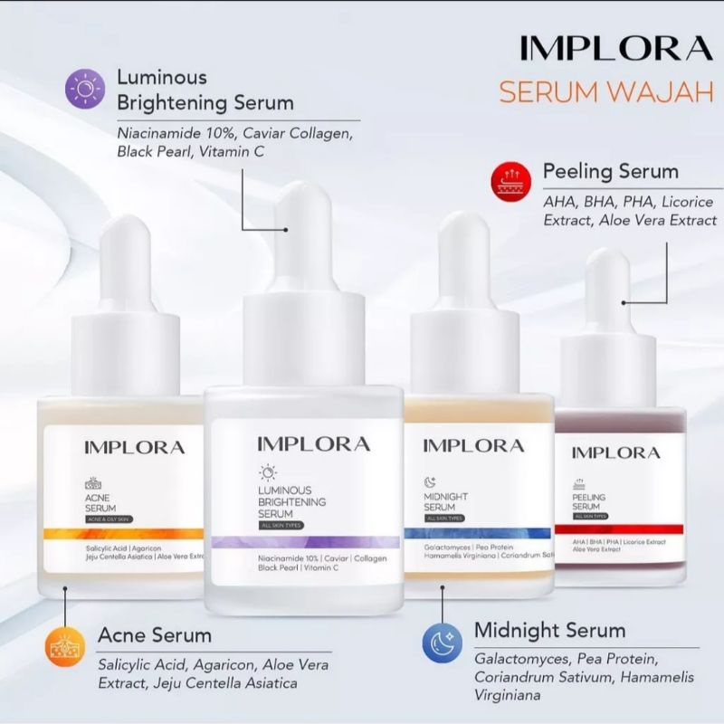 IMPLORA ACNE SERUM / LUMINOUS BRIGHTENING SERUM / MIDNIGHT SERUM / PEELING SERUM / SALMON DNA20ML BPOM