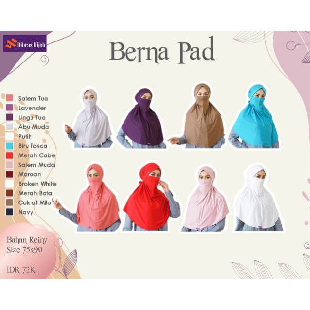 Berna Pad NIbras Jilbab Niqab Promo Jilbab Instan Jilbab Murah Original Gamis Baju Muslim Daily