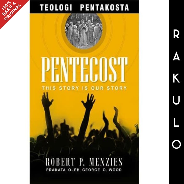 Buku Teologi Pentakosta: PENTECOST - This Story is Our Story