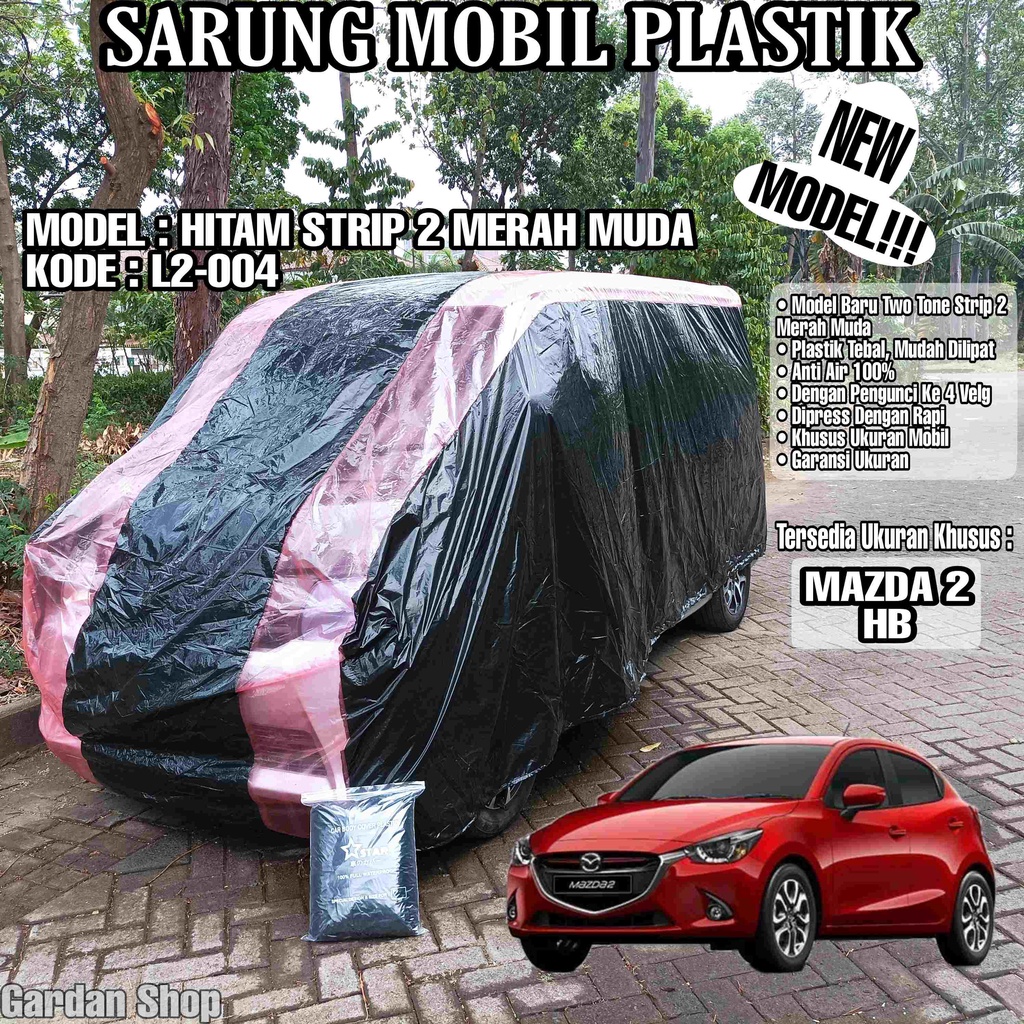 Sarung Mobil Plastik MAZDA 2 HB Hitam Strip 2 Merah Muda Full Anti Air Full Waterproof