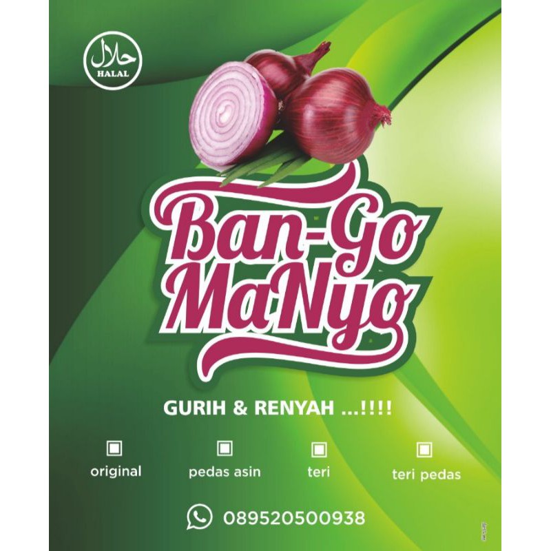 

Bawang Goreng" Ban-Go Manyo