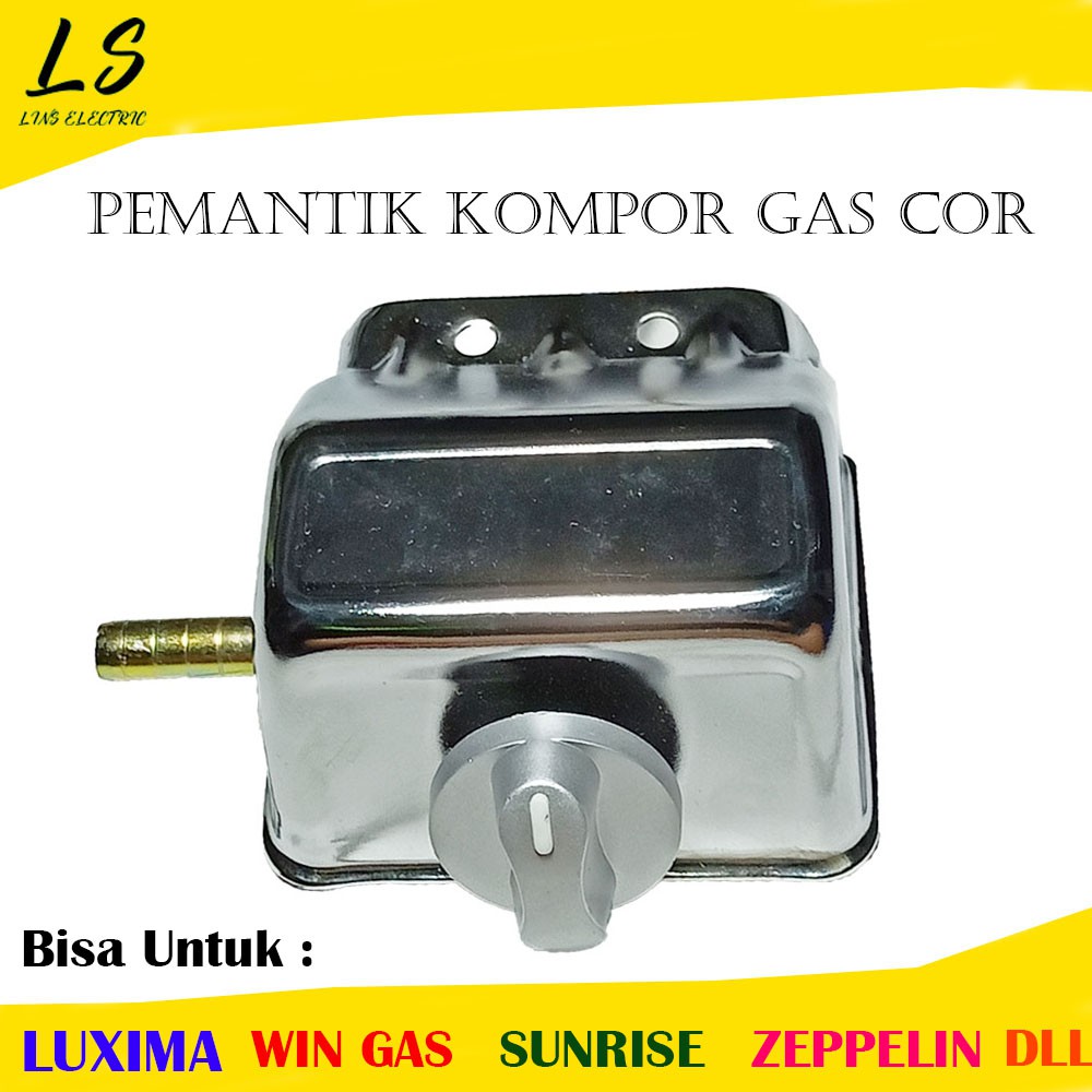 Pemantik Kompor Gas COR (cocok untuk kompor gas cor luxima,wingas,sunrise,zeppelin dll)