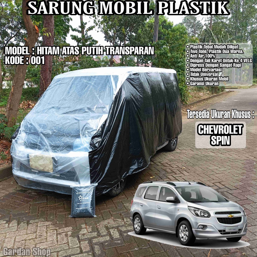 Sarung Mobil Plastik CHEVROLET SPIN Hitam Atas Putih Transparan Full Anti Air