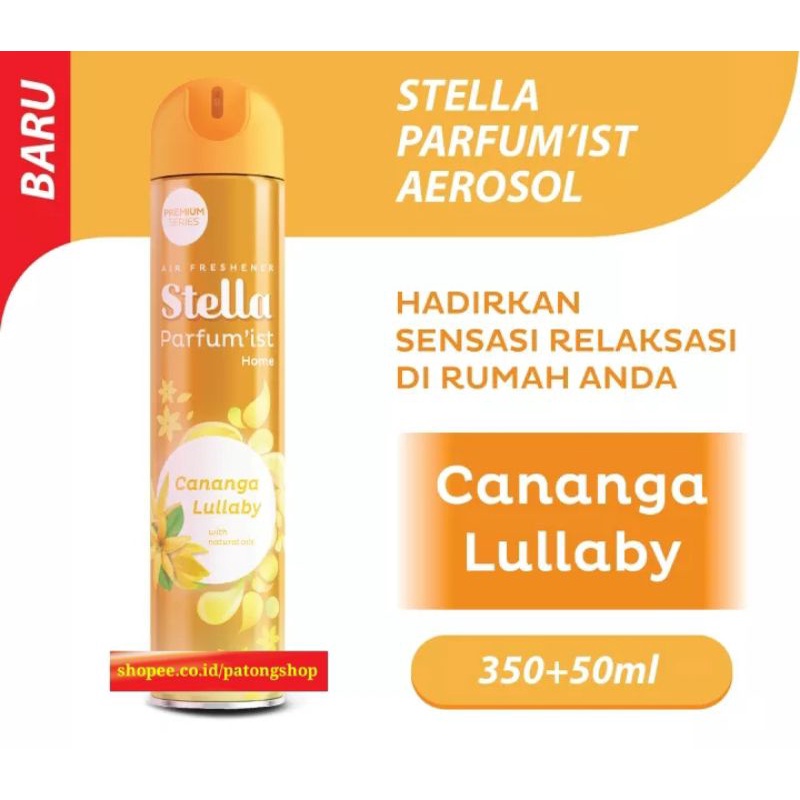 Stella Parfum'ist Aerosol Cananga Lullaby 350+50 ml - Pengharum Ruangan Semprot - Pewangi Ruangan - NEW Product