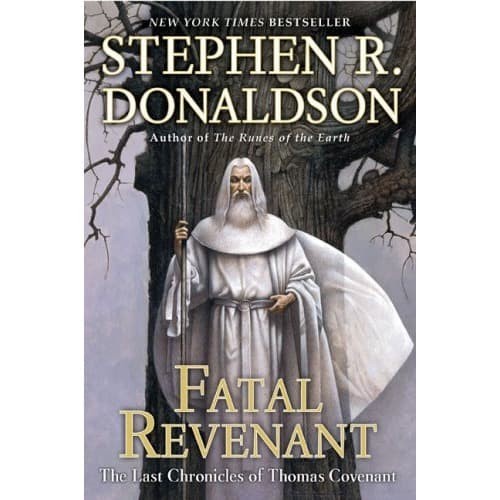 Stephen R. Donaldson - Fatal Revenant_ The Last Chronicles of Thomas (PAPERBACK)