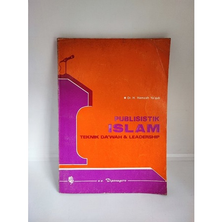 Publisistik Islam Teknik Dakwah dan Leadership Hamzah Ya'qub