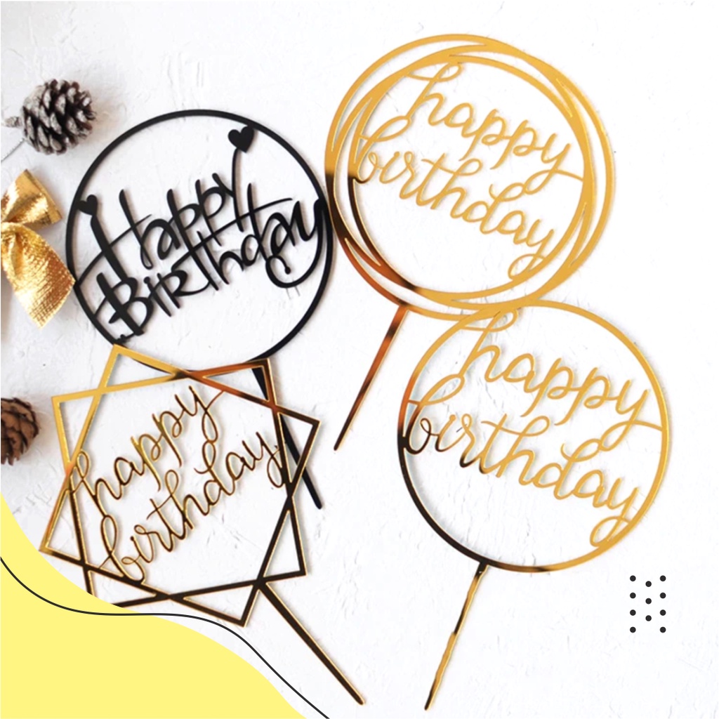 Topper Kue Desain Tulisan Happy Birthday Bahan Akrilik Untuk Dekorasi Pesta Ulang Tahun