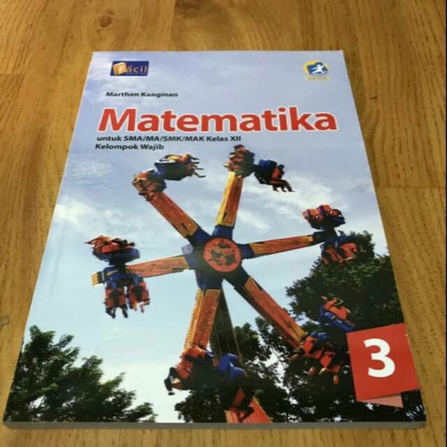 Buku matematika kelas XII-12 SMA K13 facil- grafindo