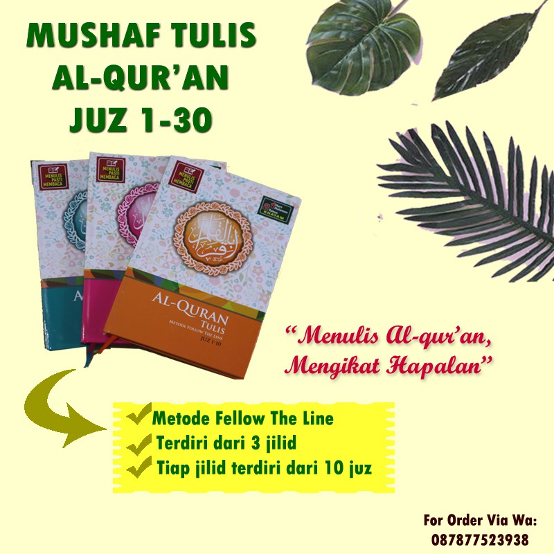 MUSHAF TULIS AL-QUR'AN -PAKET 30 JUZ | AL-QUR'AN TULIS 30 JUZ | AL- QUR'AN TULIS