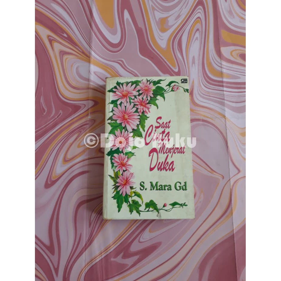 [TERBARU] Saat Cinta Menjerat Duka by S. Mara Gd
