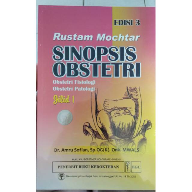 Buku ORIGINAL - Buku Rustam Mochtar Sinopsis Obstetri Fisiologi dan Patologi Jilid 1 Edisi 3 Amru So
