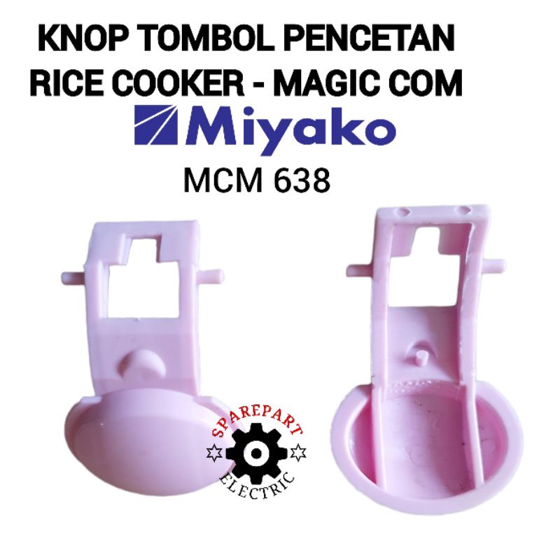 TOMBOL KNOP PENGUNCI / PENCETAN TUTUP MAGIC COM - RICE COOKER MIYAKO PINK MCM 638