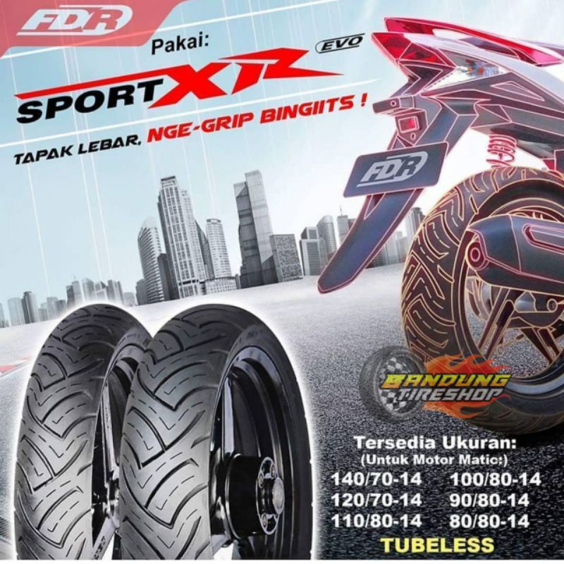 FDR SPORT XR EVO TUBELESS BAN LUAR DEPAN BELAKANG MOTOR MATIC BEBEK SPORT HONDA BEAT VARIO SCOOPY GE