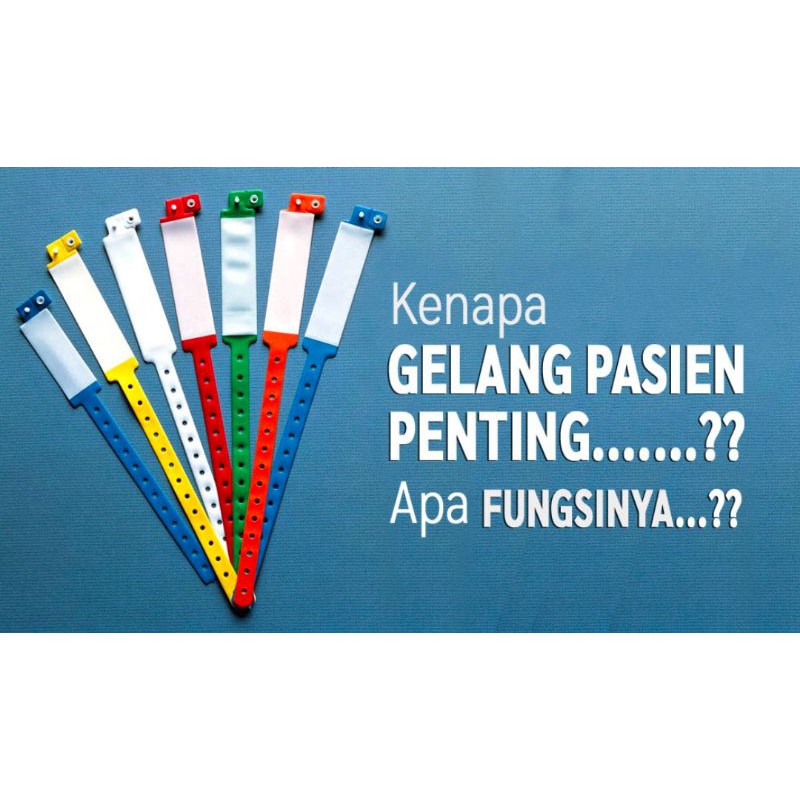 Gelang Identitas Pasien Rumah Sakit Original Liferesources / Id Patient Adult - Child Identification Bracelet