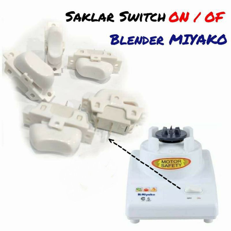 SWITCH , SWIT , TOMBOL ON OF - SAKLAR BLENDER MIYAKO 101 102 SAKELAR