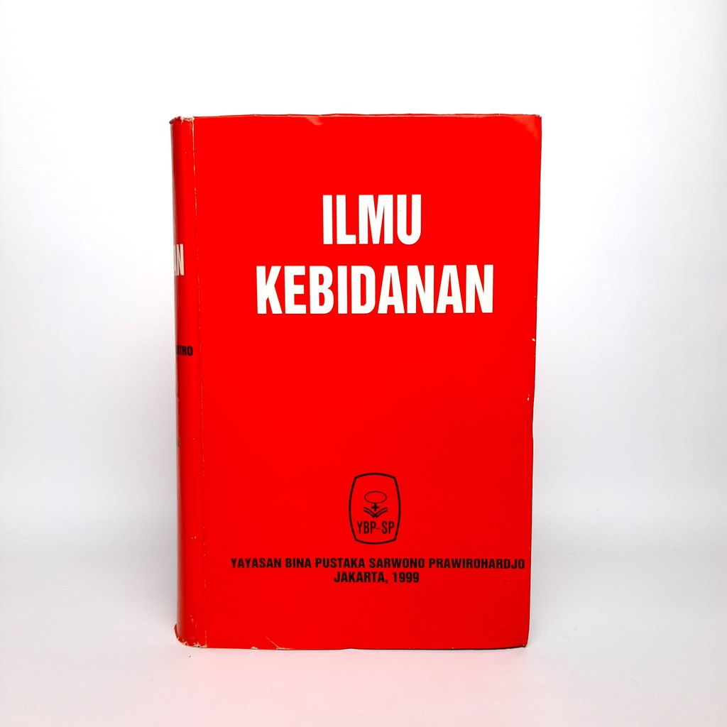 BUKU ILMU KEBIDANAN BY SARWONO PRAWIROHARDJO