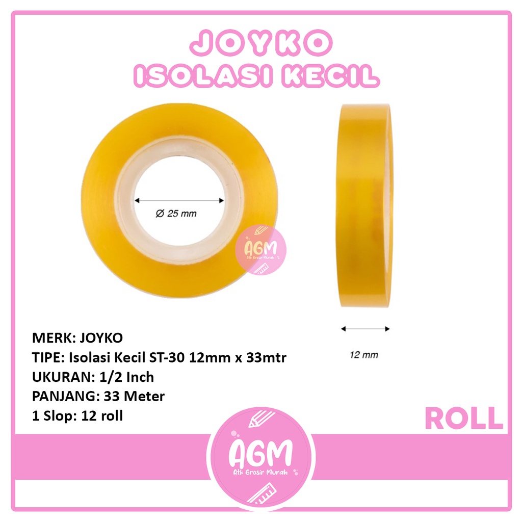 

Joyko Isolasi Kecil ST-30 12mm x 33Mtr ( SLOP )