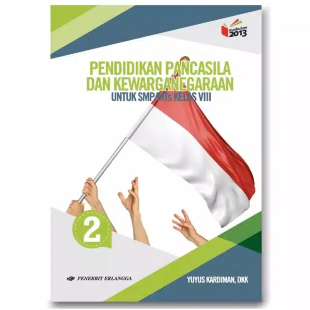 PPKN PENDIDIKAN PANCASILA DAN KEWARGANEGARAAN SMP KELAS 8/VIII PENERBIT ERLANGGA, YUYUS KARDIMAN