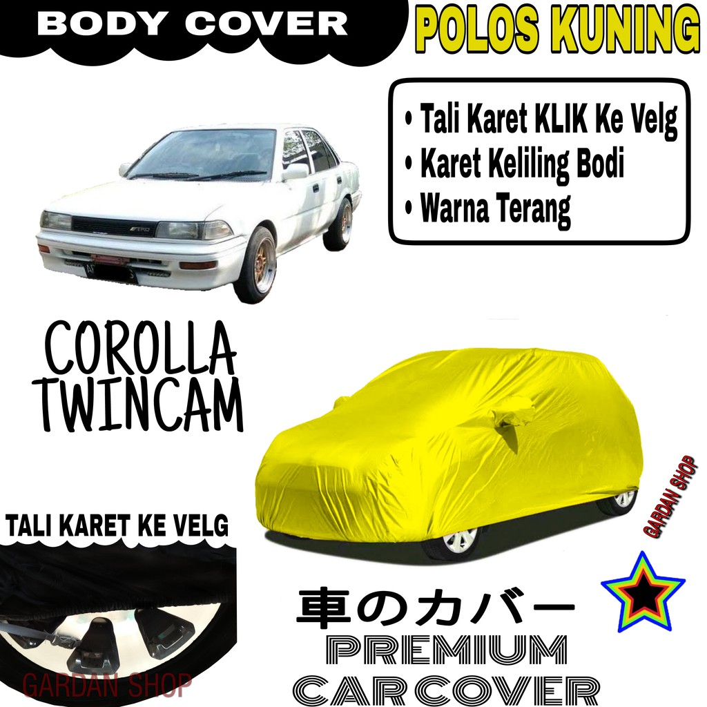 Sarung Mobil COROLLA TWINCAM Polos KUNING Body Cover Penutup Body Corolla PREMIUM Kuning